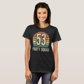 T-shirt 53 Anniversaire 53 Équipe d'équipage du parti 53e (Devant entier)