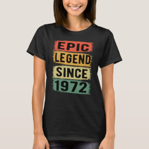T-shirt 53 ans Anniversaire 1972 Epic Legend 53e anniversa