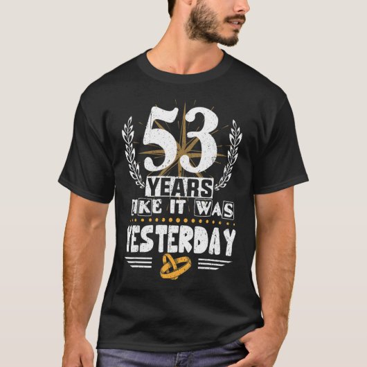 T-shirt 53 Ans Comme C'Était Hier 53ème Mariage Annive (Devant)
