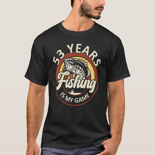 T-shirt 53 Ans La Pêche Est Mon Jeu Thème Pêcheur Annivers (Devant)