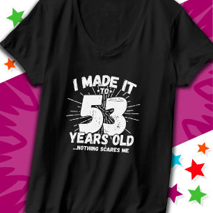T-shirt 53 Ans Mème sarcastique vieux drôle 53ème annivers
