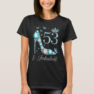 T-shirt 53 & Fabuleux 53 Ans 53e Anniversaire Reine