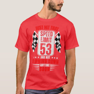 T-shirt 53e anniversaire Limite de vitesse Signal 53 ans v