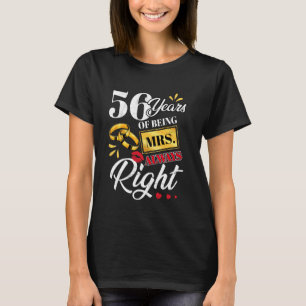 T-shirt 56 Ans À Être Mme Toujours Droite Couples Drôle An