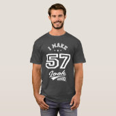 T-shirt 57 Ans 57e anniversaire drôle Cadeau (Devant entier)