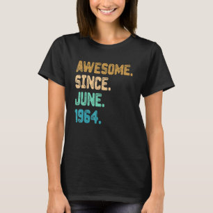 T-shirt 58 Ans Awesome depuis Juin 1964 58e Anniversaire
