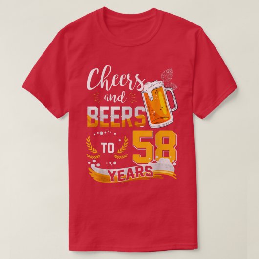 T-shirt 58th Birthday Cheers And Beers To 58 Years Born In (Design devant)