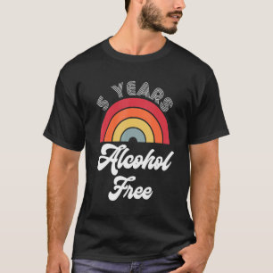 T-shirt 5 Anniversaire Sober Alcohol Free Sobriety Fo