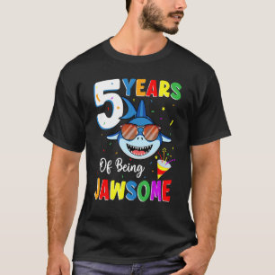 T-shirt 5 Ans D'Être Jawsome Shark 5e Anniversaire 5 Anniv