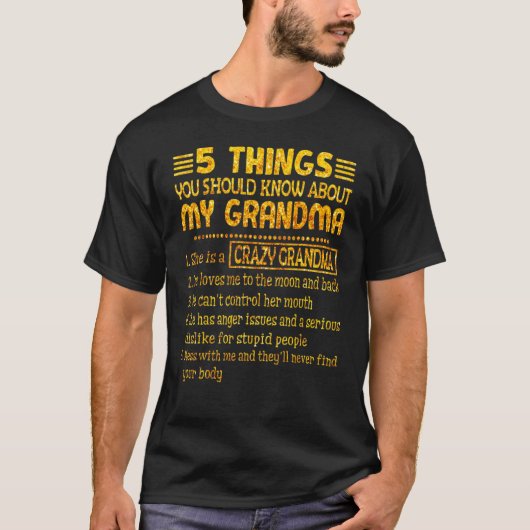 T-shirt 5 Choses Que Tu Devrais Savoir Sur Ma Grand-Mère (Devant)