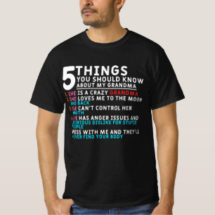 T-shirt 5 Choses Que Tu Devrais Savoir Sur Ma Grand-Mère