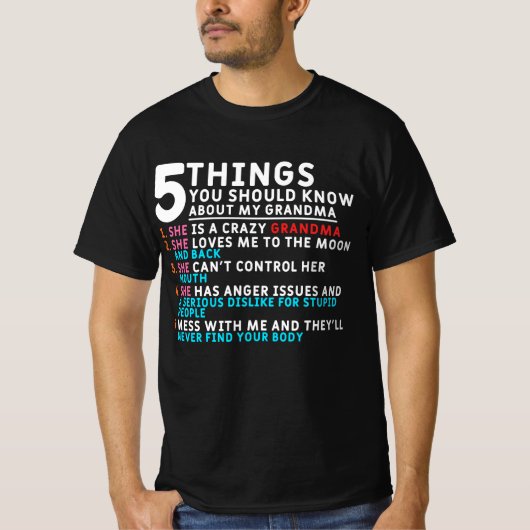 T-shirt 5 Choses Que Tu Devrais Savoir Sur Ma Grand-Mère (Devant)