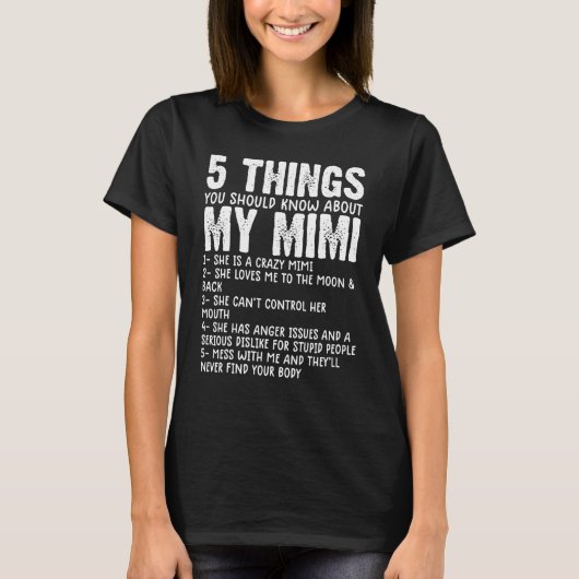 T-shirt 5 Choses Que Tu Devrais Savoir Sur Ma Mimi Grand-M (Devant)