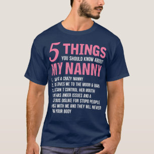T-shirt 5 Choses Que Tu Devrais Savoir Sur Ma Nounou Drôl
