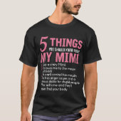 T-shirt 5 Choses Que Tu Devrais Savoir Sur Mon Mimi (Devant)