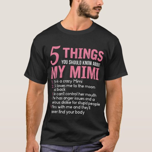 T-shirt 5 Choses Que Tu Devrais Savoir Sur Mon Mimi (Devant)