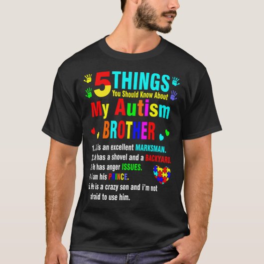 T-shirt 5 choses que vous devriez savoir sur Autism Brothe (Devant)