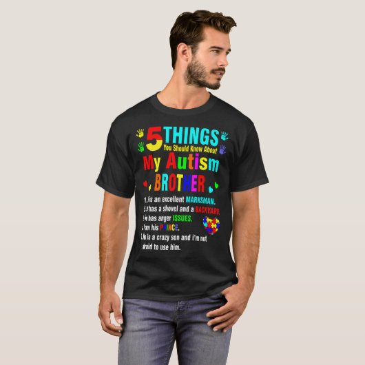 T-shirt 5 choses que vous devriez savoir sur Autism Brothe (Devant entier)
