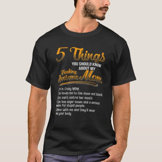 T-shirt 5 Choses Que Vous Devriez Savoir Sur Mon Freaking (Devant)