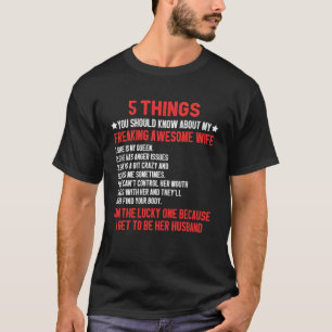 T-shirt 5 Choses Que Vous Devriez Savoir Sur Mon Freaking