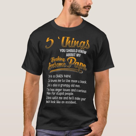 T-shirt 5 Choses Que Vous Devriez Savoir Sur Mon Freaking  (Devant)