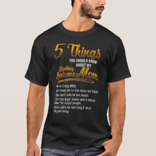 T-shirt 5 Choses Que Vous Devriez Savoir Sur Mon Freaking