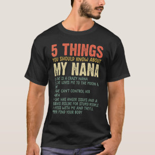 T-shirt 5 Choses Que Vous Devriez Savoir Sur Mon Nana Gran