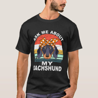 T-shirt 5 Demandez-moi à propos de mon dachshund vintage