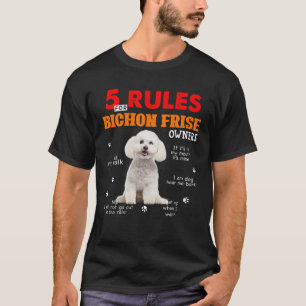 T-shirt 5 Règles Pour Les Propriétaires De Frise De Bich