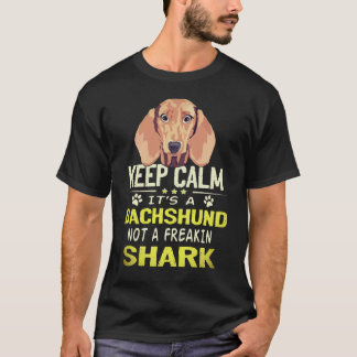 T-shirt 5 Restez Calme C'est Un Dachshund Pas Un Requin Fr