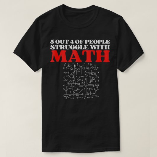 T-shirt 5 Sur 4 Personnes Luttent Avec Les Maths Funny Mat (Design devant)