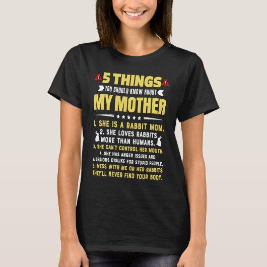 T-shirt 5 Things You Should Know About My Rabbit Mom Hilar (Devant)