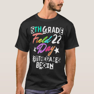 T-shirt 5e année Field Day 2022 Laisser les Jeux Commencer