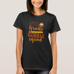 T-shirt 5e année Gobble Squad Turquie Thanksgiving