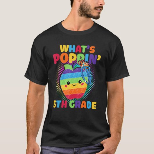 T-shirt 5e année Pop It Fidget Toy What's Poppin 5e Retour (Devant)