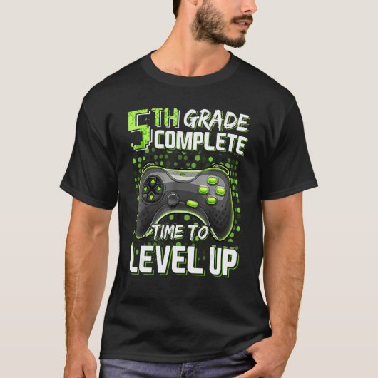 T-shirt 5th Grade Complete Time To Level Up Happy Last Day (Devant)