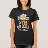 T-shirt 5th Grade Fifth Grade Teacher Hippie Groovy Back T (Devant)