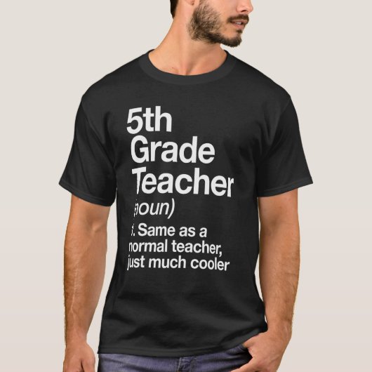 T-shirt 5th Grade Teacher Definition Funny Back To School  (Devant)