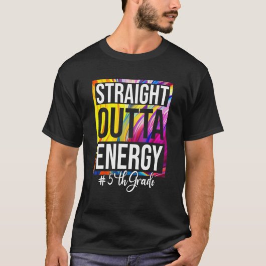 T-shirt 5th Grade Teacher Straight Outta Energy Groovy Tie (Devant)