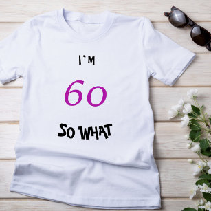 T-shirt 60 alors Quel drôle Inspirationnel 60e anniversair