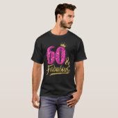 T-shirt 60 ans 60 et fabuleux 60e anniversaire Rose Cro (Devant entier)