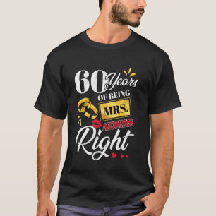 T-shirt 60 Ans À Être Mme Toujours Droite Couples Drôle An