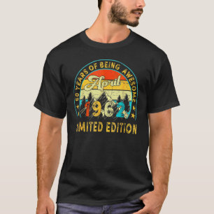 T-shirt 60 Ans Avril 1962 60e Anniversaire