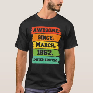 T-shirt 60 Ans Awesome Depuis Mars 1962 20e Naissance