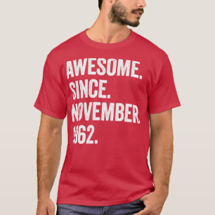 T-shirt 60 Ans Awesome depuis novembre 1962 60e Birt