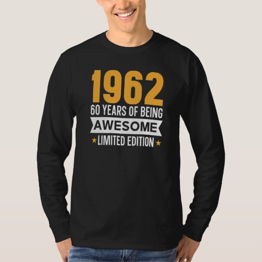 T-shirt 60 Ans D'Être Étonnant 1962 (Devant)