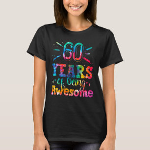 T-shirt 60 Ans D'Être Un Magnifique Tie Dye 60 Ans 60t