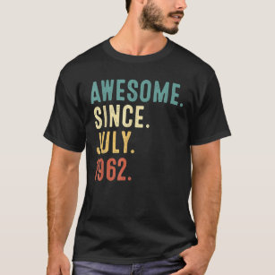 T-shirt 60 Ans Funny Awesome depuis Juillet 1962 60e