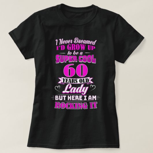 T-shirt 60 ans Vielle dame Funny 60e anniversaire Rockin' (Design devant)