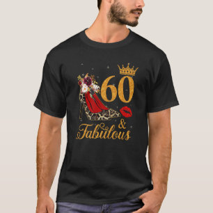 T-shirt 60 Et Fabuleux 60 Ans Queen High Heels Leop